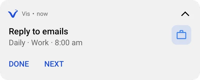 Vis notification — your next task, one tap away
